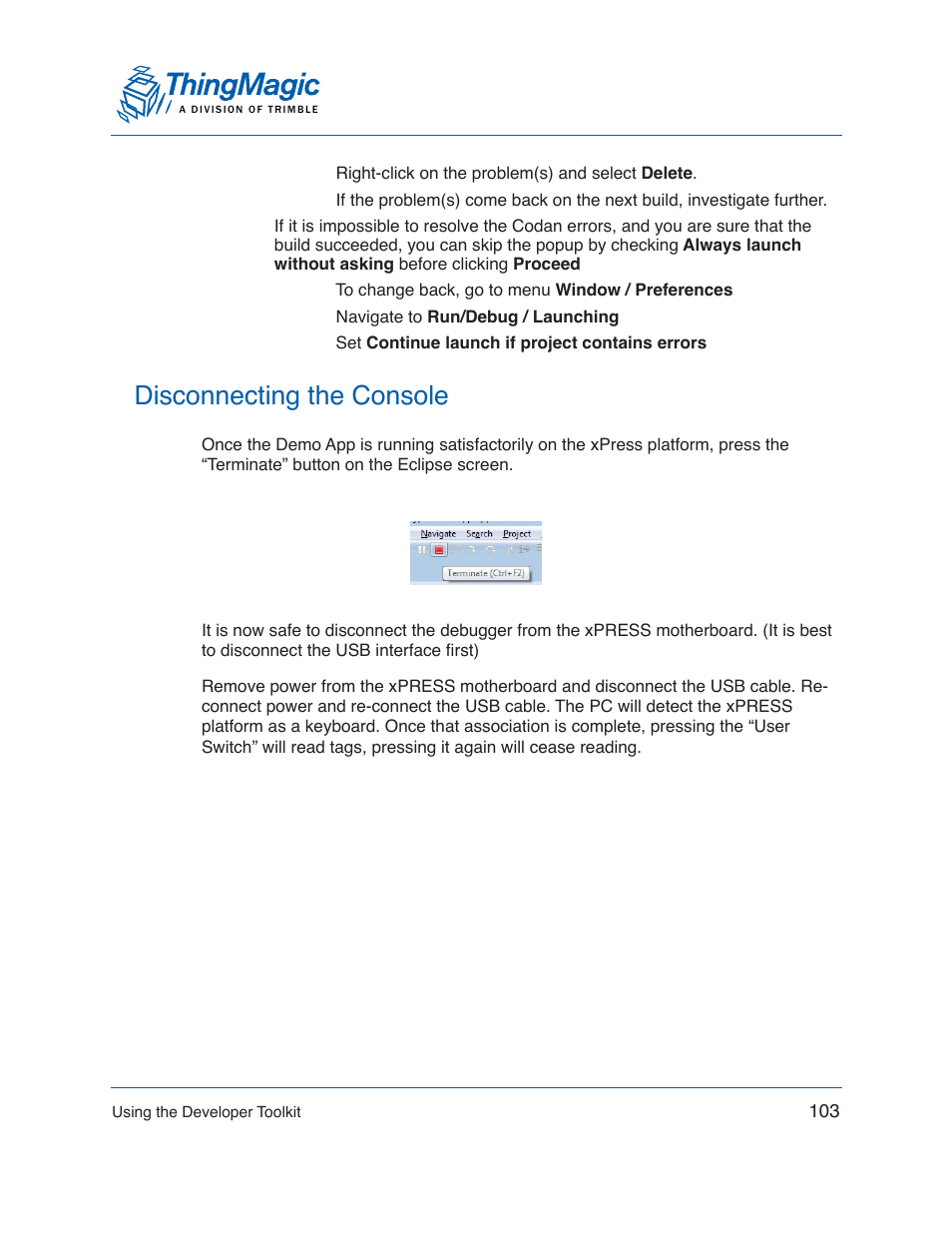 Disconnecting the console | ThingMagic Mercury xPRESS Platform v1.7 User Manual | Page 103 / 144