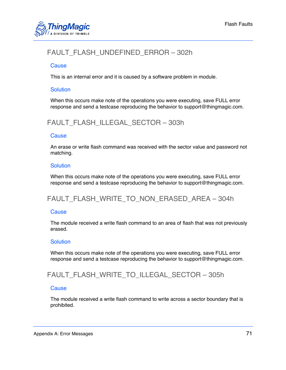 Fault_flash_undefined_error – 302h, Cause, Solution | Fault_flash_illegal_sector – 303h, Fault_flash_write_to_non_erased_area – 304h, Fault_flash_write_to_illegal_sector – 305h, Fault_flash_undefined_error – 302h 71, Fault_flash_illegal_sector – 303h 71, Fault_flash_write_to_non_erased_area – 304h 71, Fault_flash_write_to_illegal_sector – 305h 71 | ThingMagic M6e User Manual | Page 71 / 100