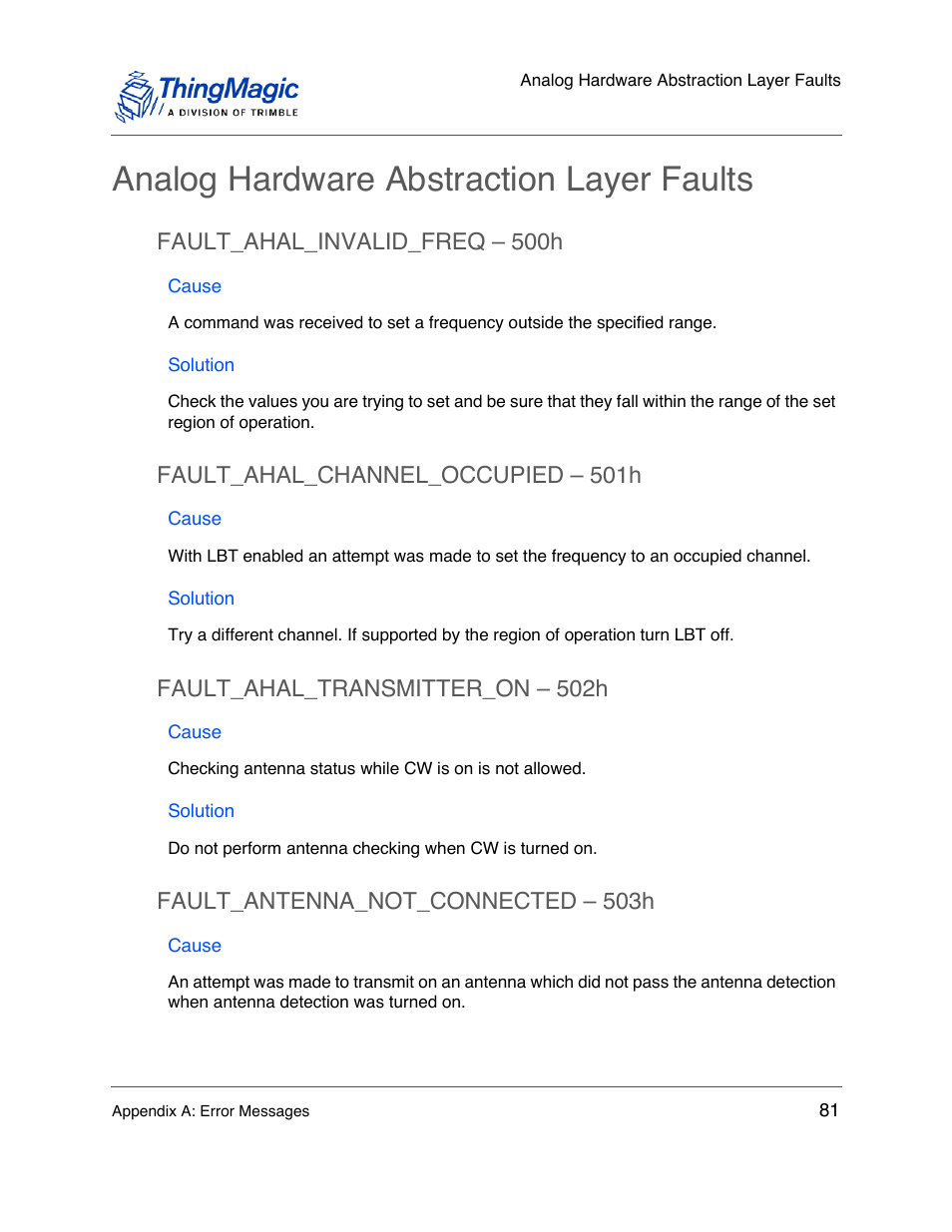 Analog hardware abstraction layer faults, Fault_ahal_invalid_freq – 500h, Cause | Solution, Fault_ahal_channel_occupied – 501h, Fault_ahal_transmitter_on – 502h, Fault_antenna_not_connected – 503h, Fault_ahal_invalid_freq – 500h 81, Fault_ahal_channel_occupied – 501h 81, Fault_ahal_transmitter_on – 502h 81 | ThingMagic M6e User Manual | Page 81 / 100