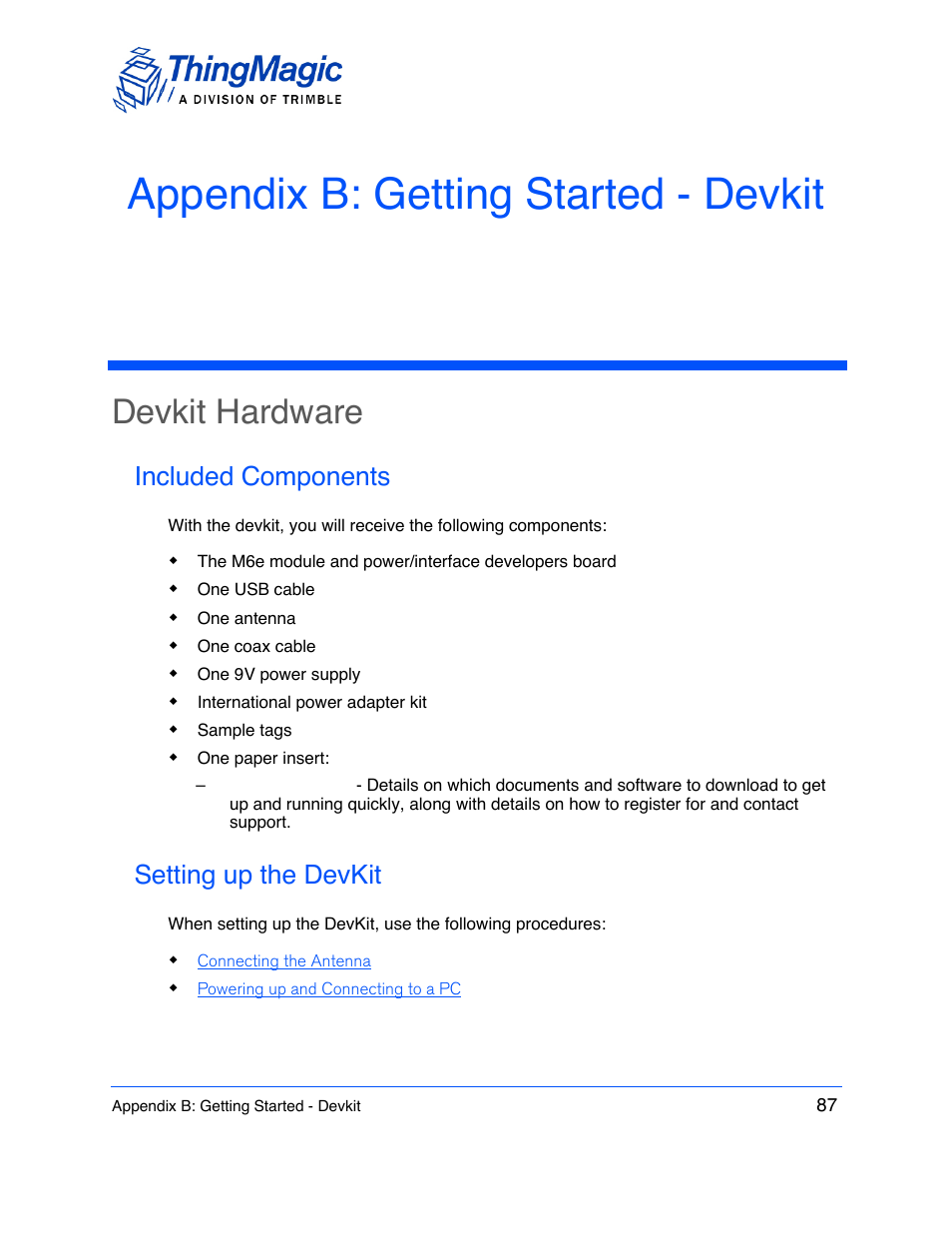 Appendix b: getting started - devkit, Devkit hardware, Included components | Setting up the devkit | ThingMagic M6e User Manual | Page 87 / 100