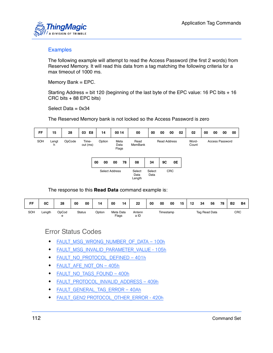 Examples, Error status codes, Application tag commands | Fault_msg_wrong_number_of_data – 100h, Fault_msg_invalid_parameter_value - 105h, Fault_no_protocol_defined – 401h, Fault_afe_not_on – 405h, Fault_no_tags_found – 400h, Fault_protocol_invalid_address – 409h, Fault_general_tag_error – 40ah | ThingMagic M5e-Compact User Manual | Page 112 / 252