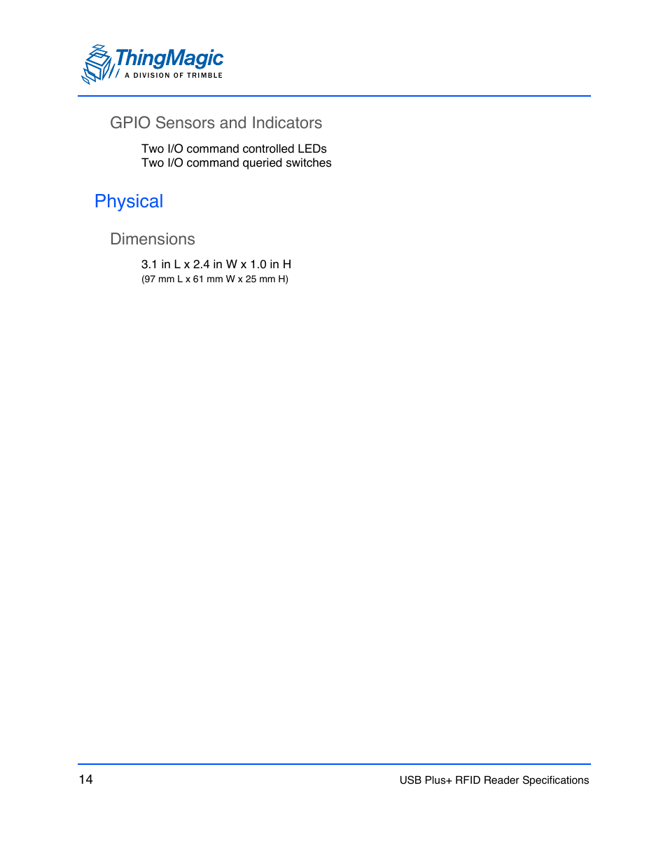 Gpio sensors and indicators, Physical, Dimensions | Gpio sensors and indicators 14, Dimensions 14 | ThingMagic USB Plus+ RFID Reader User Manual | Page 14 / 16