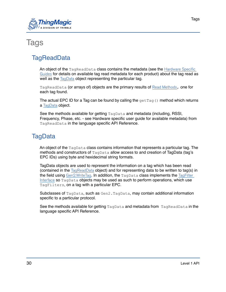 Tags, Tagreaddata, Tagdata | Tagreaddata tagdata, The result of a read operation is a collection of, Objects, which provides, And then returns an array of, Readcount metadata field to be incremented, a new, Instance will not be, Method is called with a | ThingMagic Mercury API v1.23.0 User Manual | Page 30 / 128