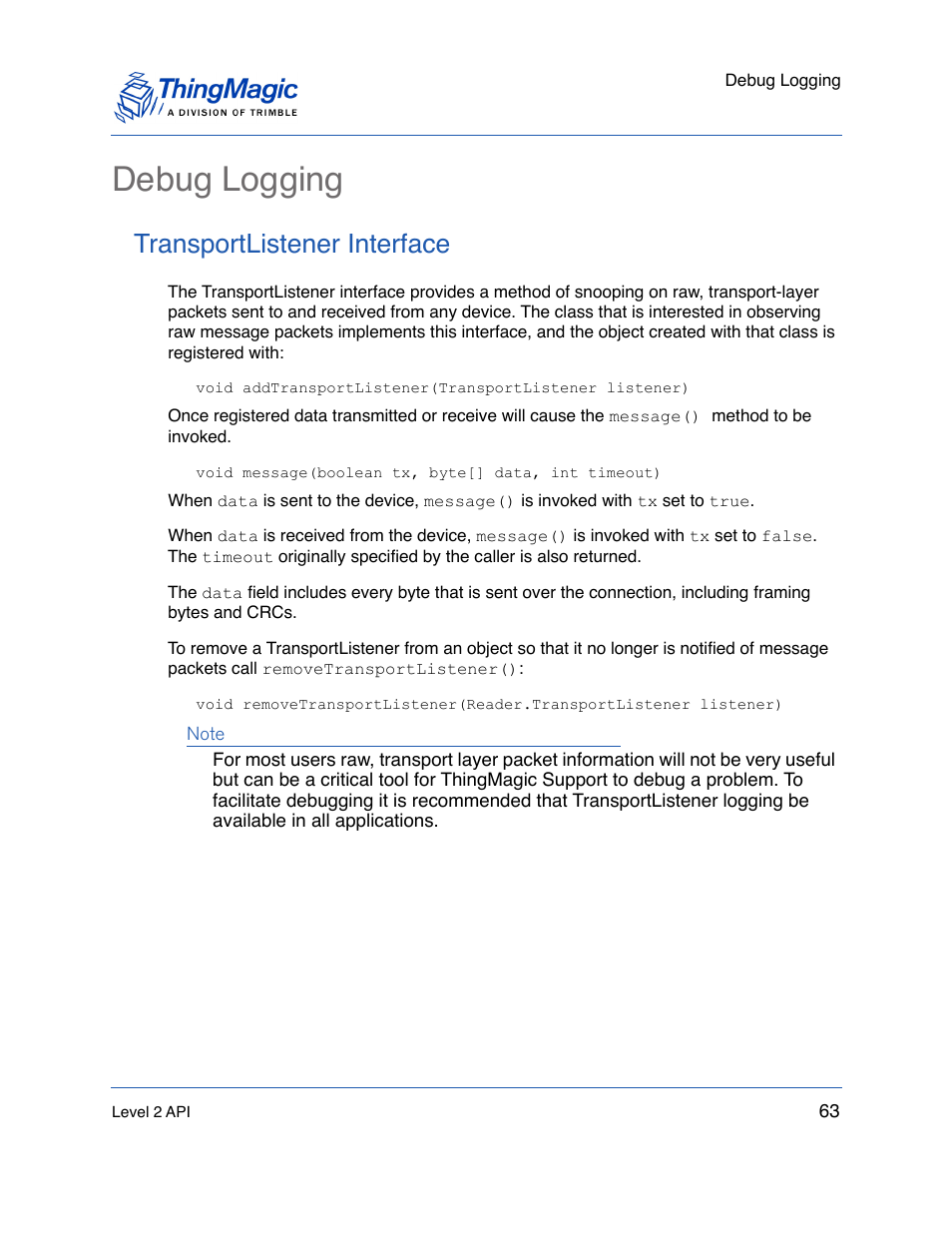 Debug logging, Transportlistener interface | ThingMagic Mercury API v1.23.0 User Manual | Page 63 / 128