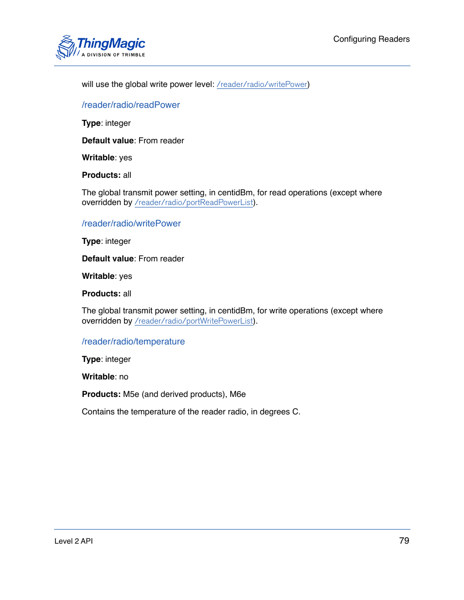 Reader/radio/readpower, Reader/radio/writepower, Reader/radio/temperature | ThingMagic Mercury API v1.23.0 User Manual | Page 79 / 128
