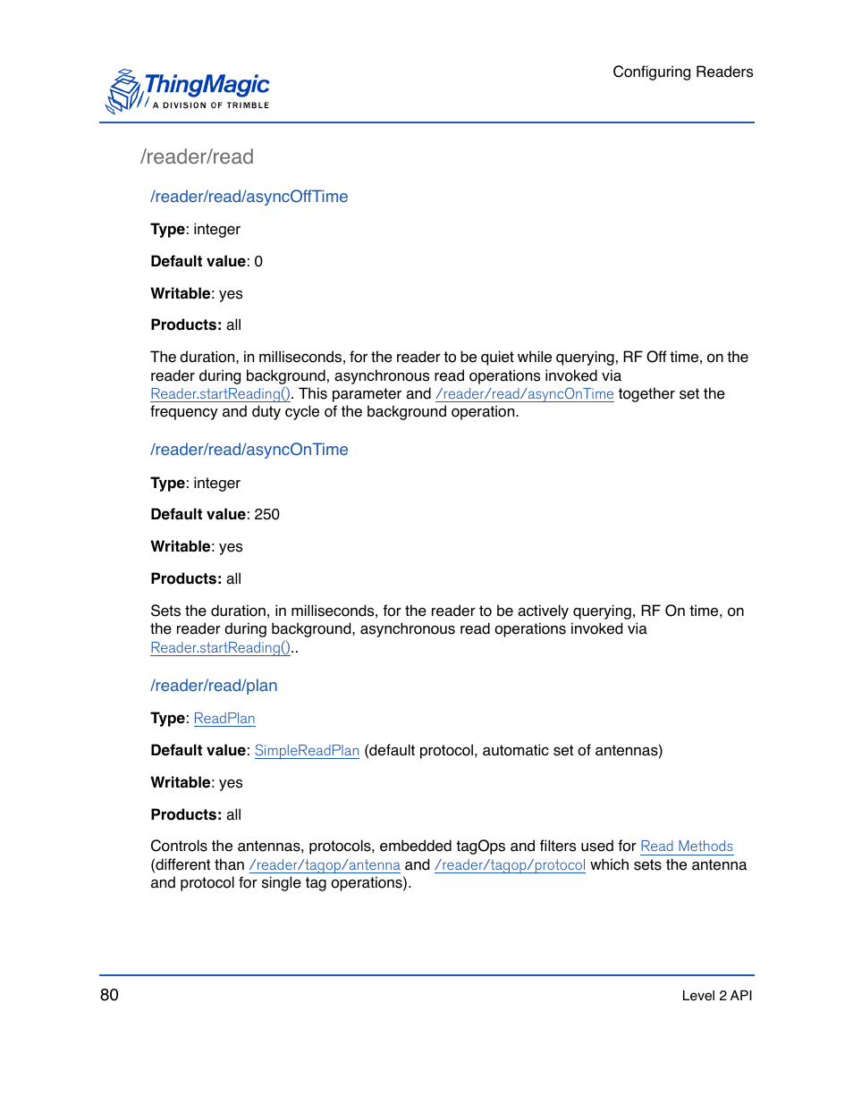 Reader/read, Reader/read/asyncofftime, Reader/read/asyncontime | Reader/read/plan, Reader/read 80, Parameter of the, Is set to zero. in this mode tags are, Tags and setting it as the active, Used by a search is specified by setting, Reader | ThingMagic Mercury API v1.23.0 User Manual | Page 80 / 128