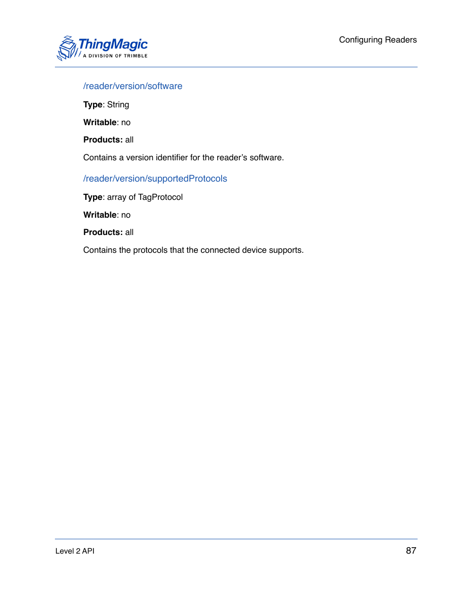 Reader/version/software, Reader/version/supportedprotocols, Reader | Version/supportedprotocols, See the specific hardware’s user guide or | ThingMagic Mercury API v1.23.0 User Manual | Page 87 / 128