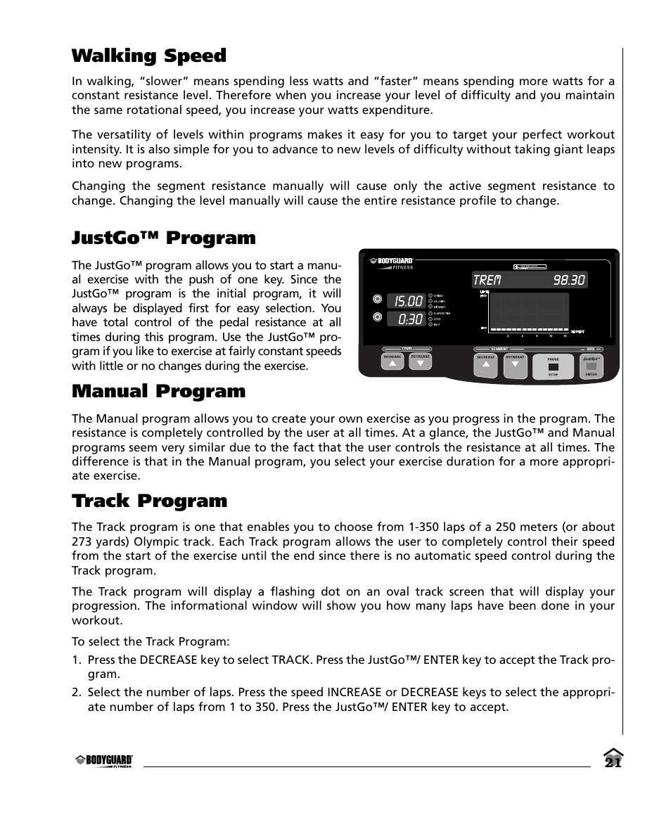 Walking speed, Justgo™ program, Manual program | Track program | Bodyguard E350 Elliptical User Manual | Page 21 / 36