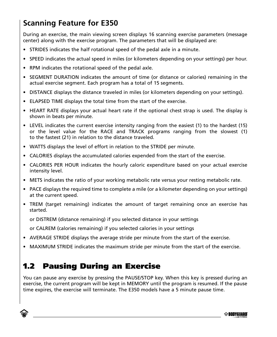 Scanning feature for e350, 2 pausing during an exercise | Bodyguard E350 Elliptical User Manual | Page 8 / 36