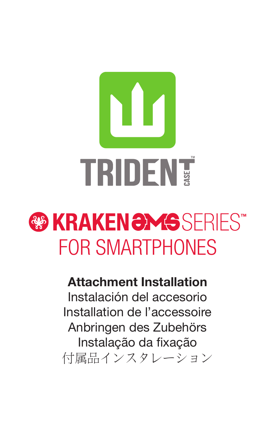 Trident Case HTC EVO 4G LTE Kraken A.M.S. Case - Case Installation Instructions User Manual | 3 pages