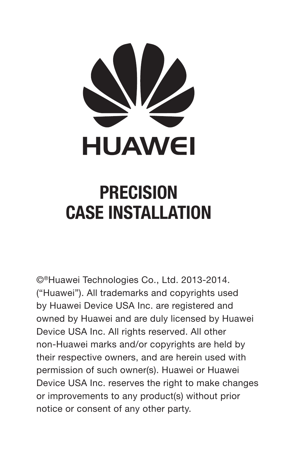 Trident Case Huawei Prism II Precision Case - Case Installation Instructions User Manual | 4 pages