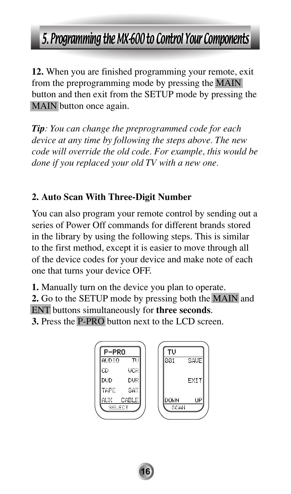 Programming the mx-600 to control your components | Universal Remote Control (URS) MX-600 User Manual | Page 17 / 80