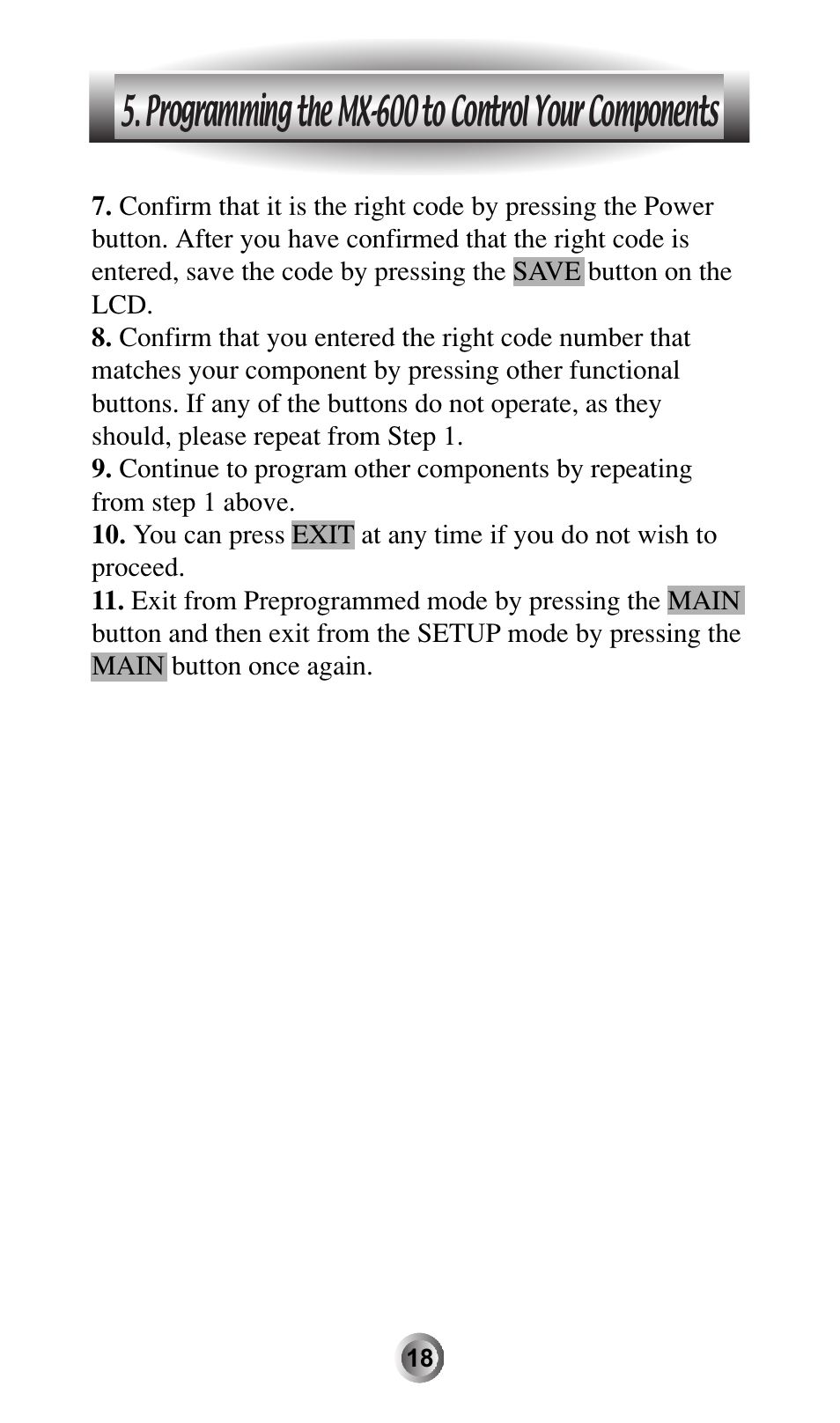 Programming the mx-600 to control your components | Universal Remote Control (URS) MX-600 User Manual | Page 19 / 80