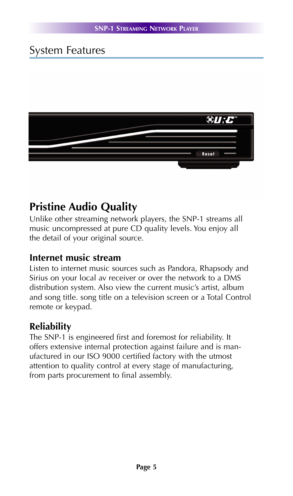 System features pristine audio quality, Internet music stream, Reliability | Universal Remote Control (URS) SNP-1 User Manual | Page 7 / 20