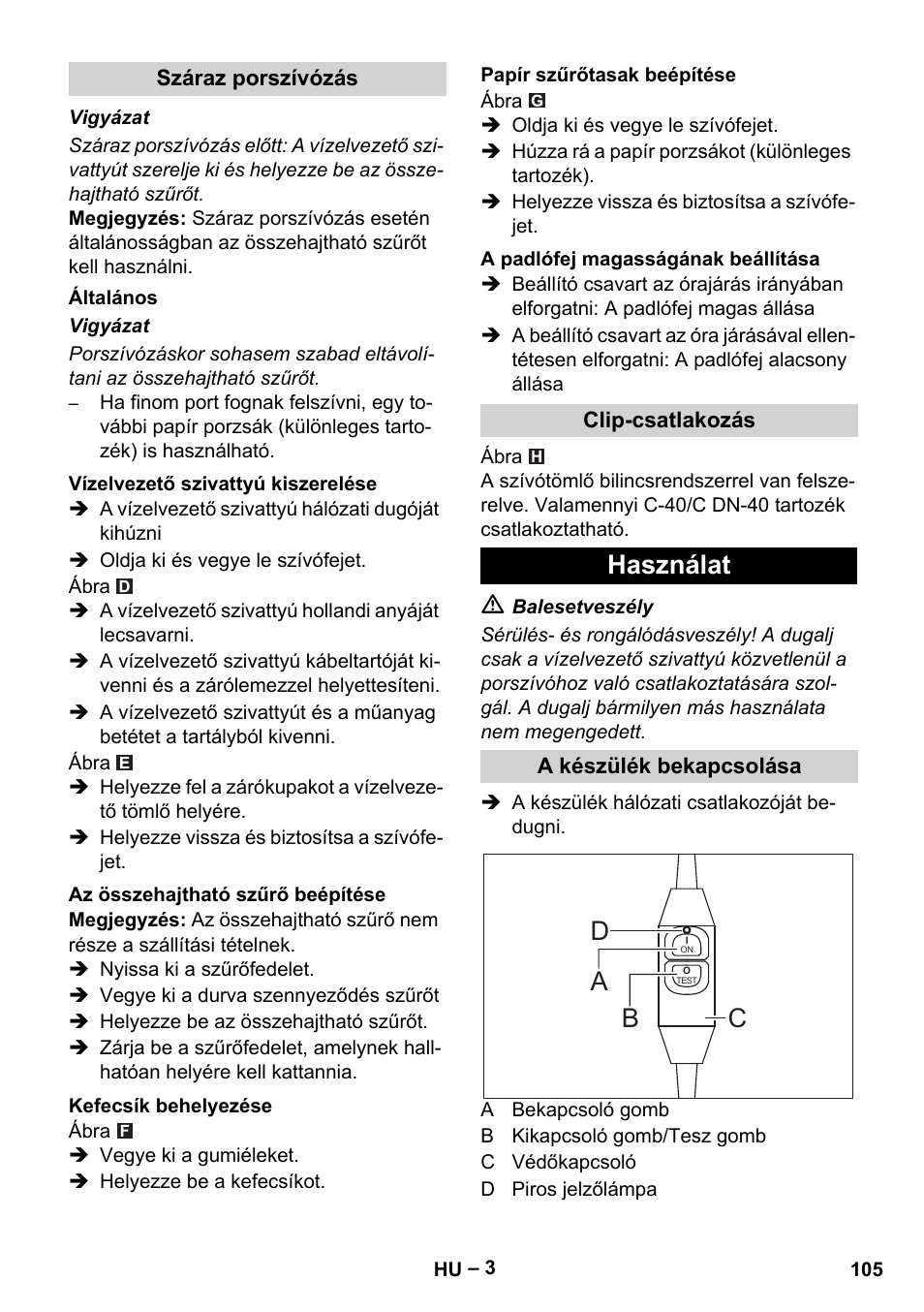 Használat, Ad b c | Vetter Mini Permanent Aspirator MPA 2.0 MWF(EU) User Manual | Page 105 / 200