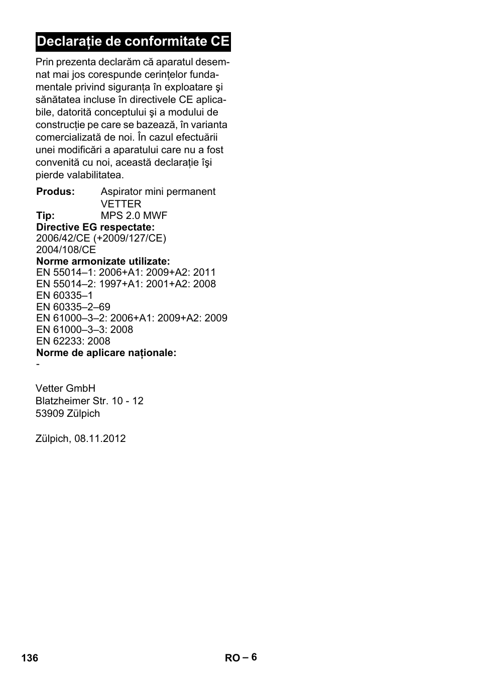 Declaraţie de conformitate ce | Vetter Mini Permanent Aspirator MPA 2.0 MWF(EU) User Manual | Page 136 / 200