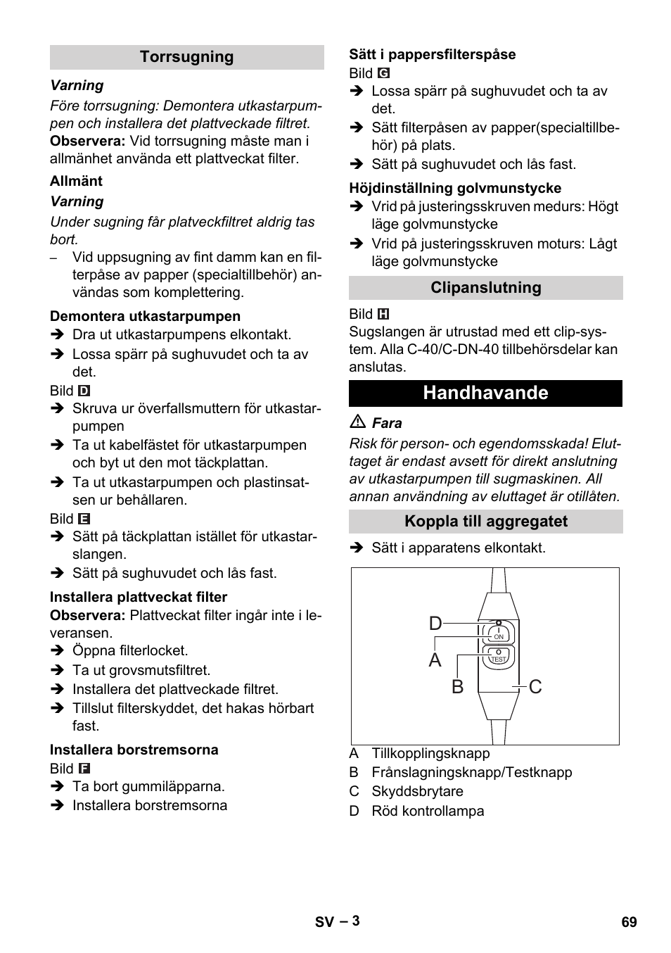 Handhavande, Ad b c | Vetter Mini Permanent Aspirator MPA 2.0 MWF(EU) User Manual | Page 69 / 200