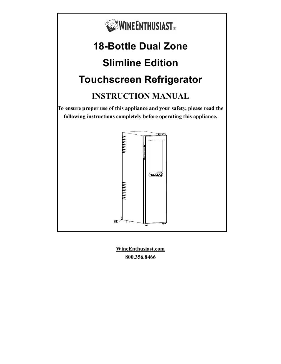 Vintage Cellars Silent 18 Bottle Dual Zone Touchscreen Wine Refrigerator Slimline Edition User Manual | 11 pages