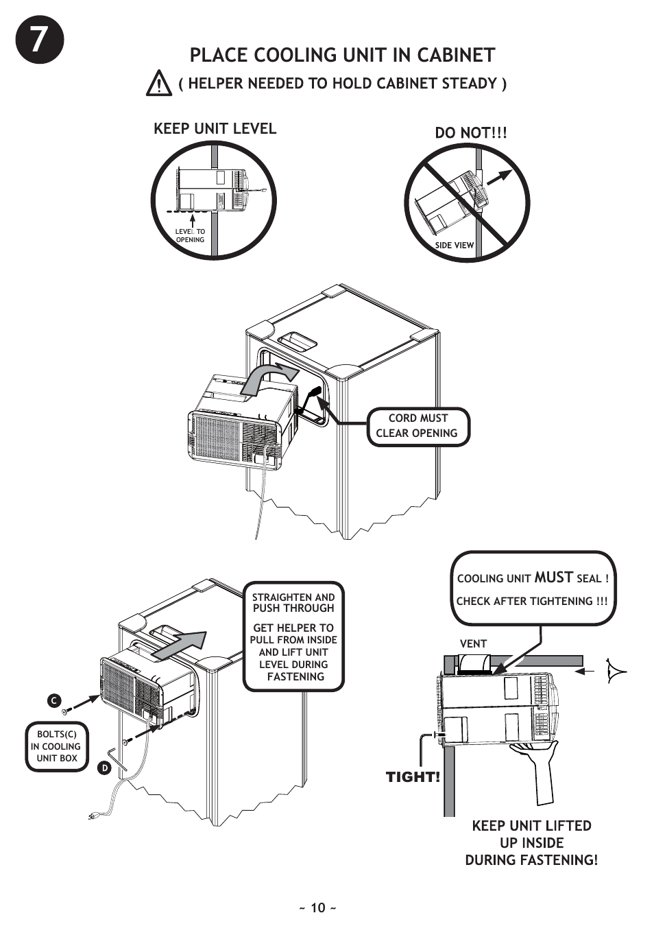 Place cooling unit in cabinet, Keep unit level, Must | Vintage Cellars WineKoolR Slimline 120 User Manual | Page 10 / 20