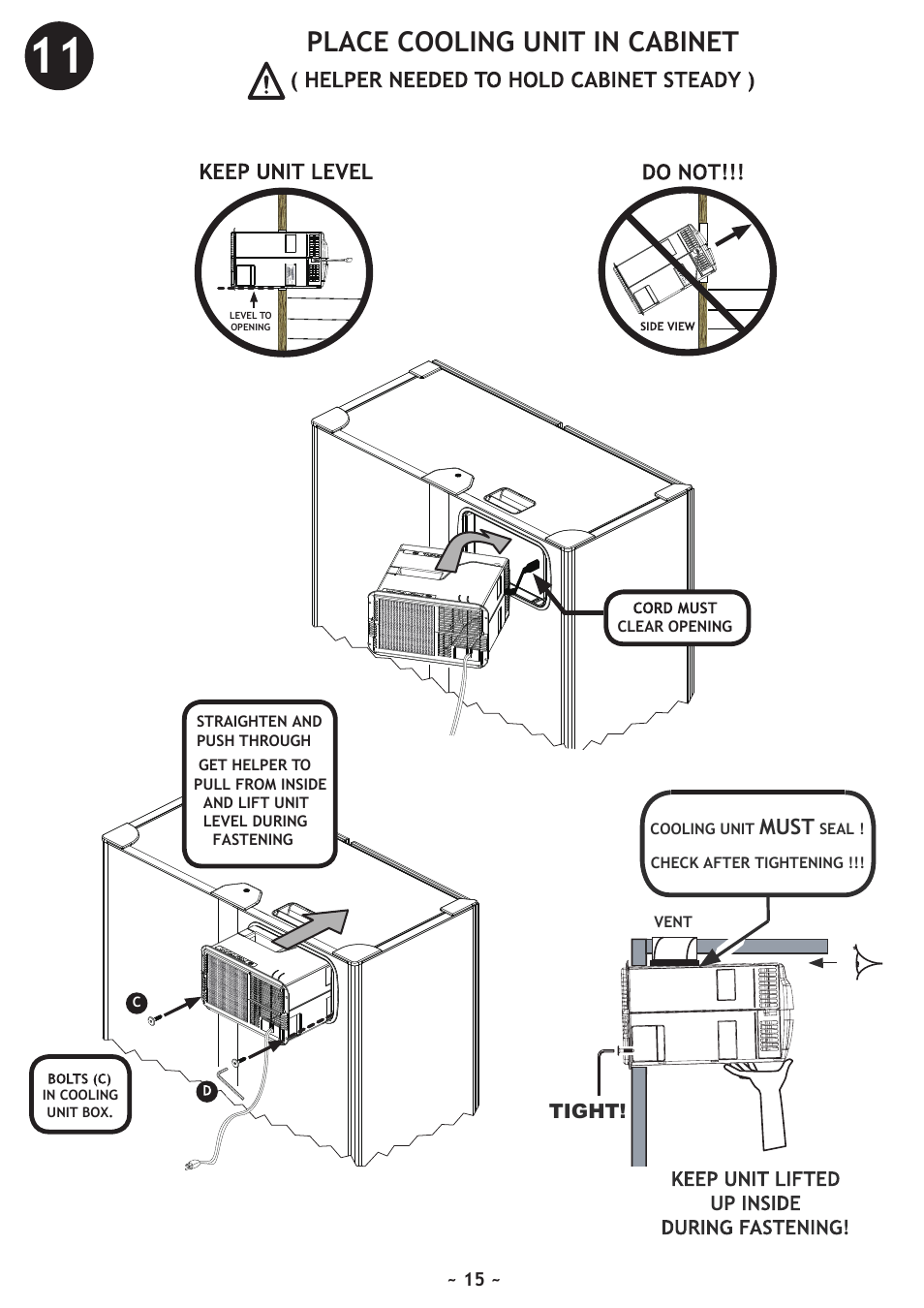 Place cooling unit in cabinet, Must | Vintage Cellars WineKoolR Slimline 500 User Manual | Page 15 / 24