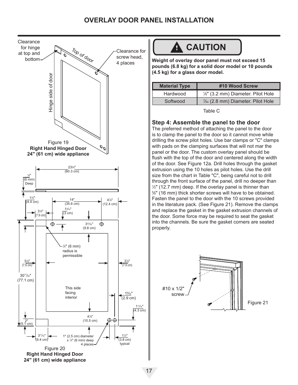 Caution, Overlay door panel installation, Step 4: assemble the panel to the door | Material type #10 wood screw hardwood, 2 mm) diameter. pilot hole softwood, 7 mm) deep. if the overlay panel is thinner than | Vintage Cellars ML24WD User Manual | Page 17 / 24