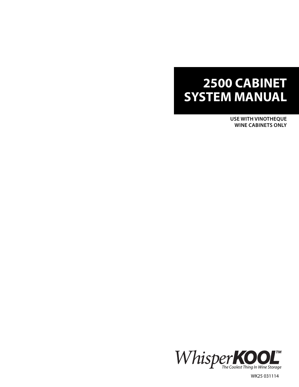 Vintage Cellars 2500 Cabinet User Manual | 18 pages