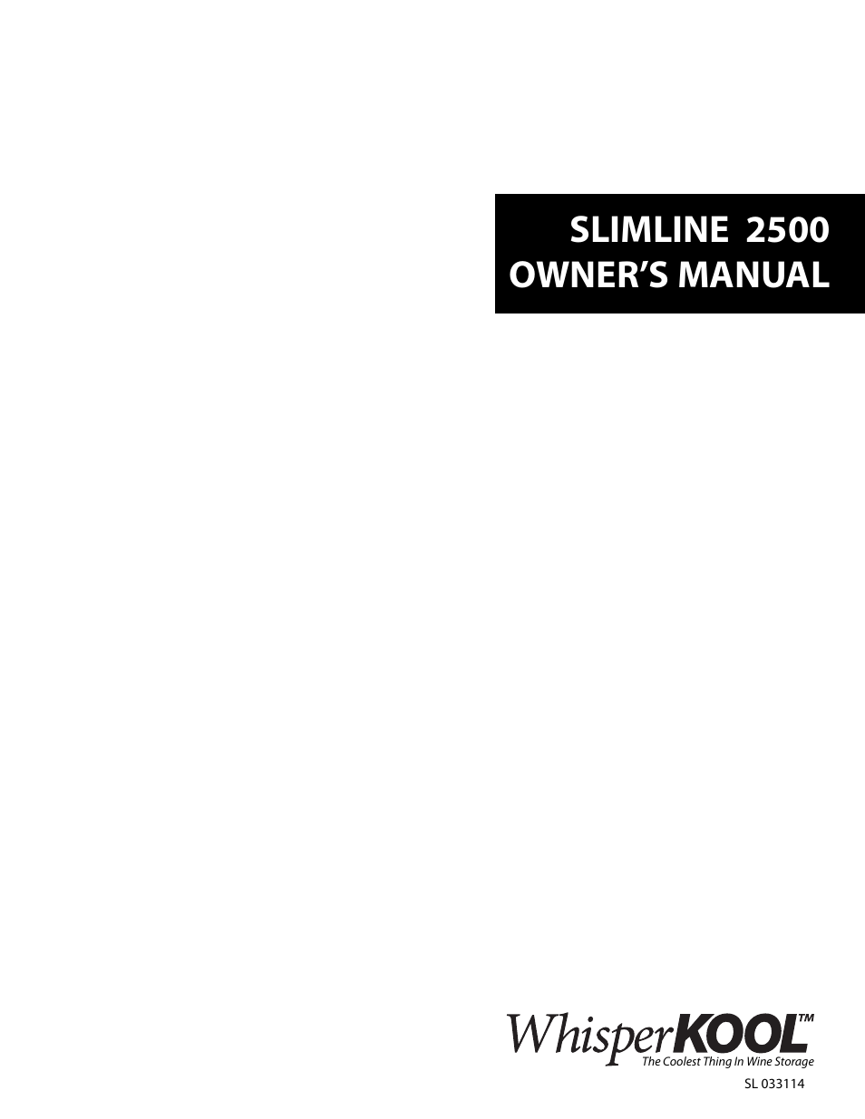Vintage Cellars Slimline 2500 User Manual | 30 pages