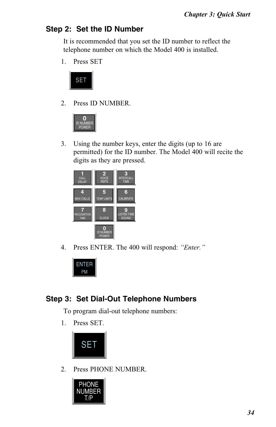 Step 2: set the id number, Step 3: set dial-out telephone numbers, Press id number | Press enter. the 400 will respond: “enter, Press phone number, Chapter 3: quick start 34, Phone number t/p | Vintage Cellars FGD-0400 User Manual | Page 37 / 138