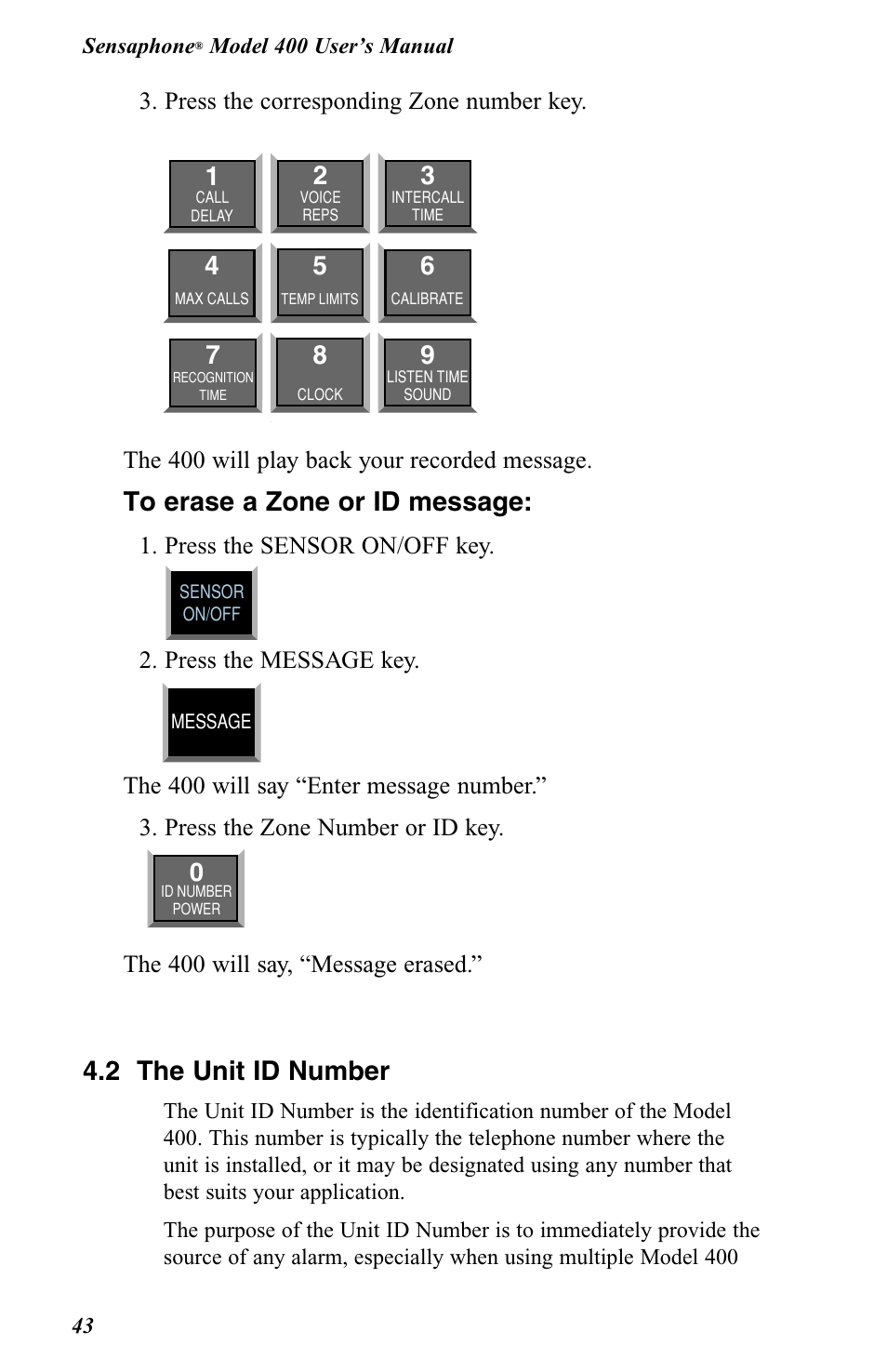 2 the unit id number, Press the corresponding zone number key, The 400 will play back your recorded message | Press the sensor on/off key, Press the message key, The 400 will say, “message erased | Vintage Cellars FGD-0400 User Manual | Page 46 / 138