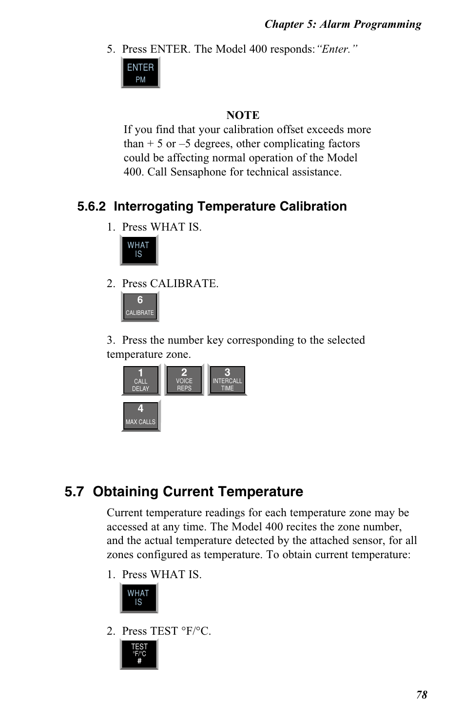 7 obtaining current temperature, 2 interrogating temperature calibration, Press enter. the model 400 responds: “enter | Press what is, Press calibrate, Press test °f/°c, Chapter 5: alarm programming 78 | Vintage Cellars FGD-0400 User Manual | Page 81 / 138