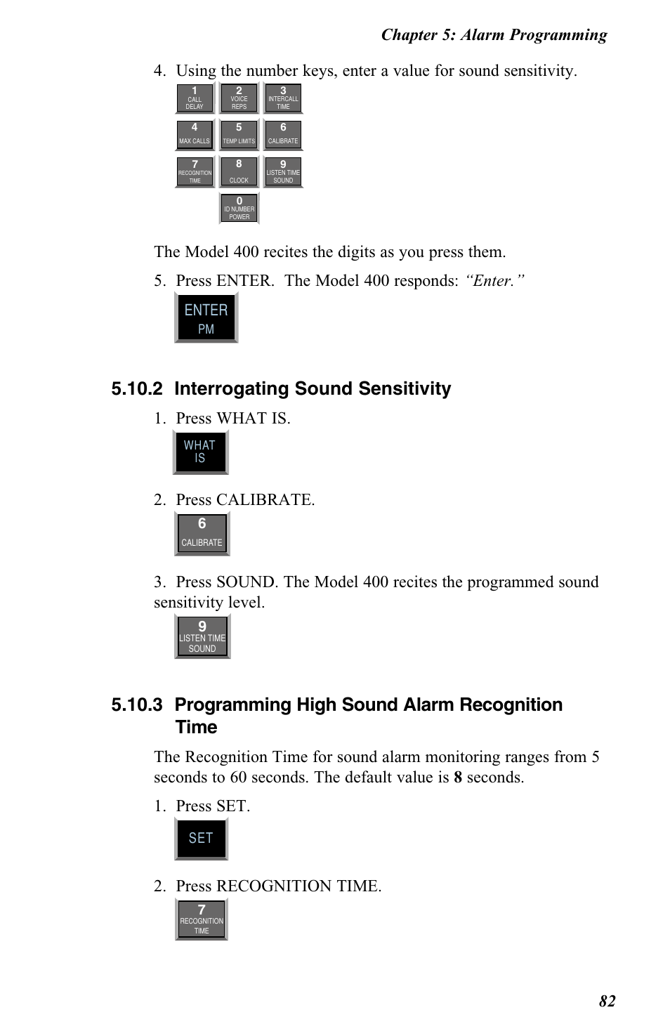 2 interrogating sound sensitivity, 3 programming high sound alarm recognition time, Press what is | Press calibrate, Press recognition time, Chapter 5: alarm programming 82, Enter | Vintage Cellars FGD-0400 User Manual | Page 85 / 138