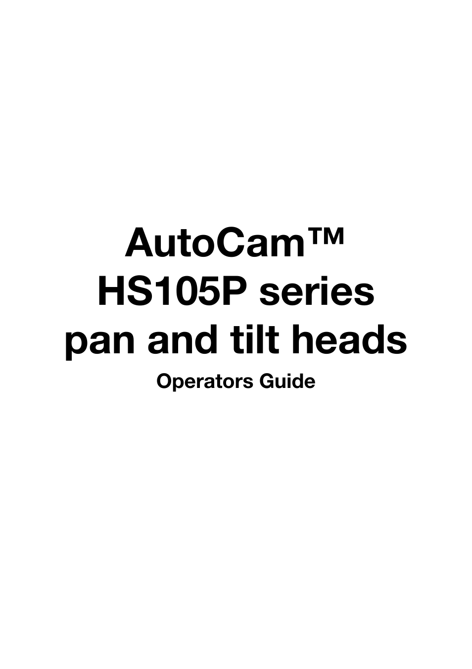Autocam™ hs105p series pan and tilt heads | Vinten Radamec HS-105P Pan & Tilt Head User Manual | Page 2 / 28