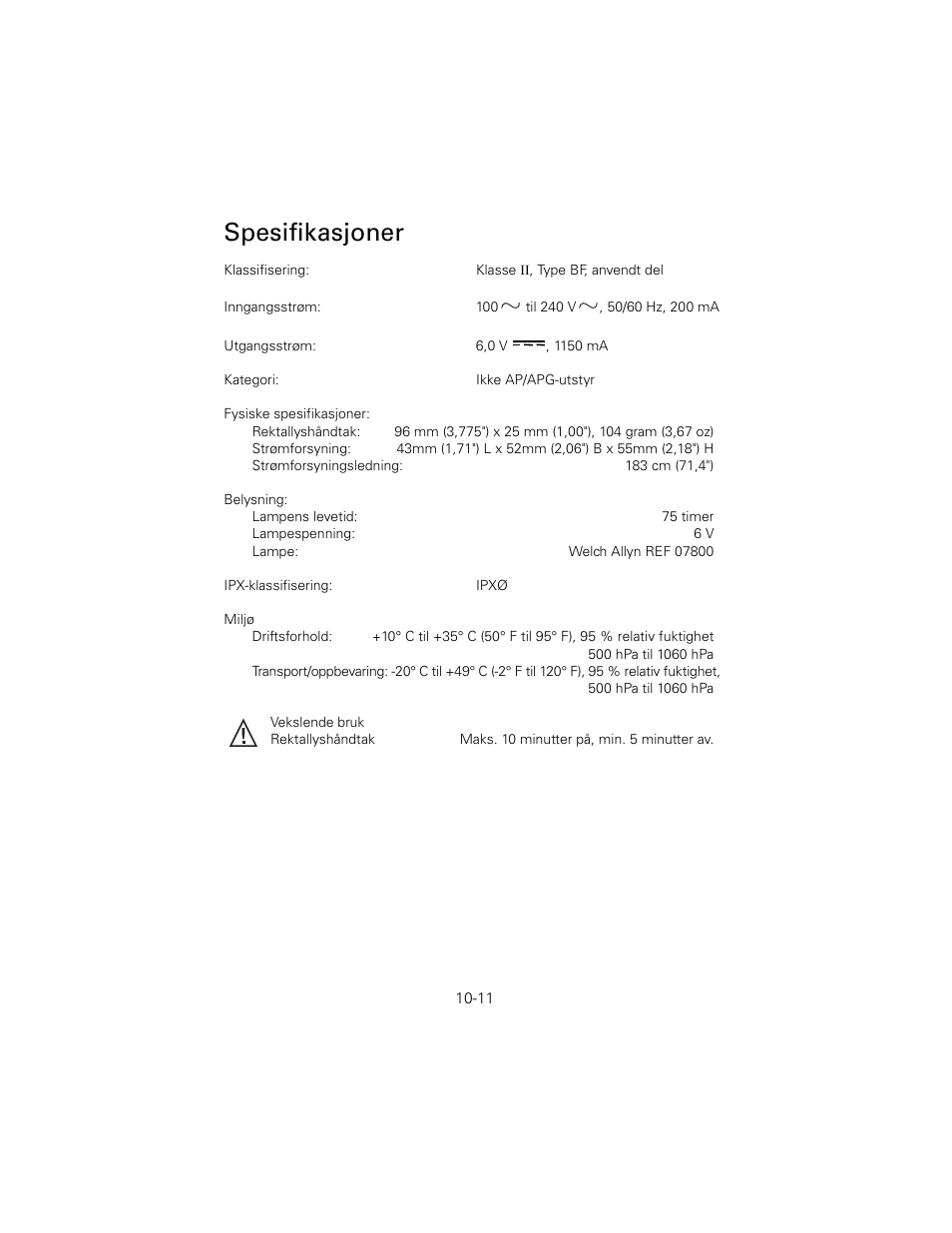 Spesifikasjoner | Welch Allyn 6V Power Supply, Rectal Light Handle - User Manual User Manual | Page 229 / 240
