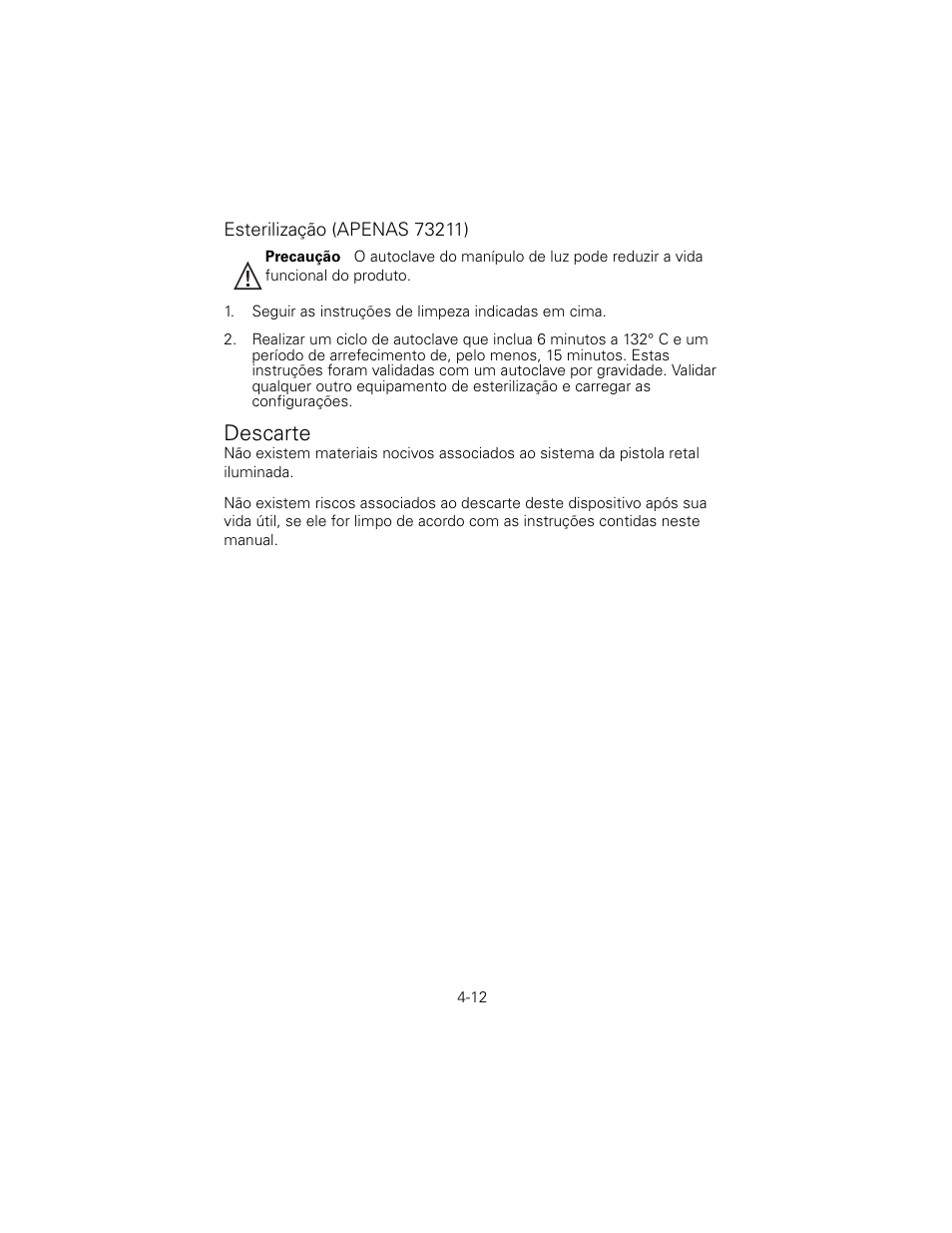 Esterilização (apenas 73211), Descarte | Welch Allyn 6V Power Supply, Rectal Light Handle - User Manual User Manual | Page 88 / 240