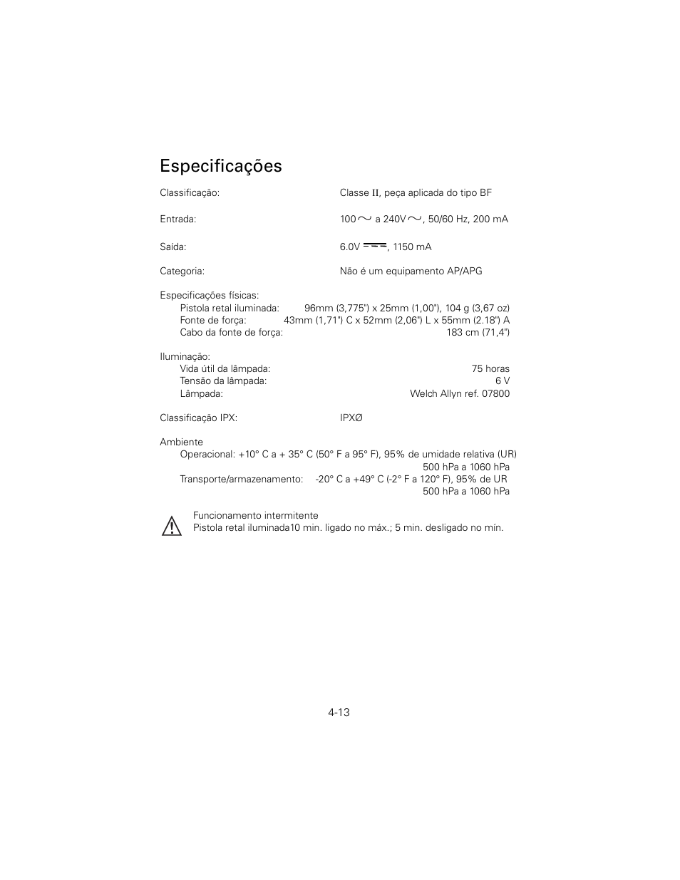 Especificações | Welch Allyn 6V Power Supply, Rectal Light Handle - User Manual User Manual | Page 89 / 240