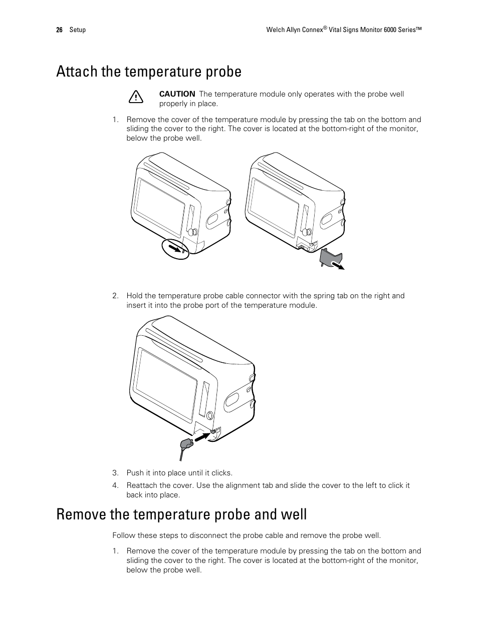 Attach the temperature probe, Remove the temperature probe and well | Welch Allyn 6000 Series Connex Vital Signs Monitor - User Manual User Manual | Page 32 / 245