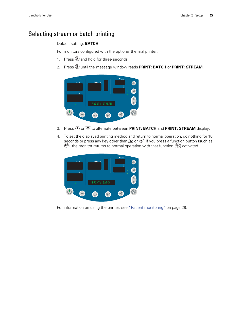Selecting stream or batch printing | Welch Allyn 300 Series Vital Signs Monitor - User Manual User Manual | Page 31 / 86