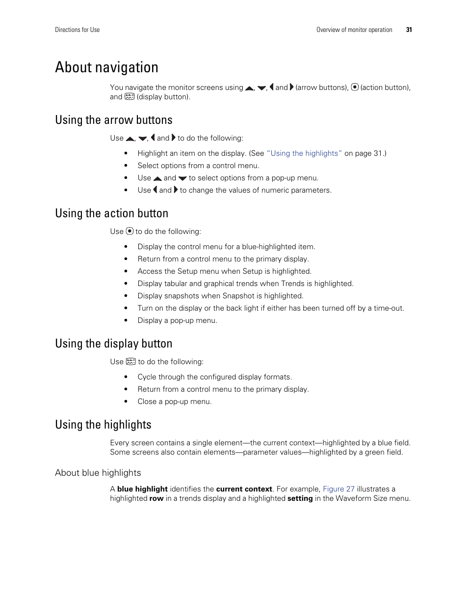 About navigation, Using the arrow buttons, Using the action button | Using the display button, Using the highlights | Welch Allyn 901061 Propaq LT Vital Signs Monitor - User Manual User Manual | Page 35 / 196