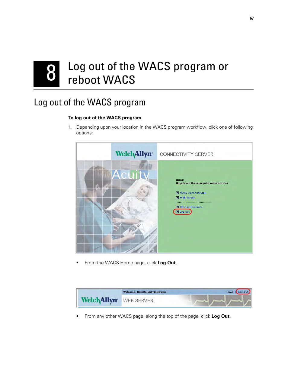 Log out of the wacs program or reboot wacs, Log out of the wacs program, 8 - log out of the wacs program or reboot wacs | Welch Allyn Connectivity Server - User Manual User Manual | Page 71 / 96