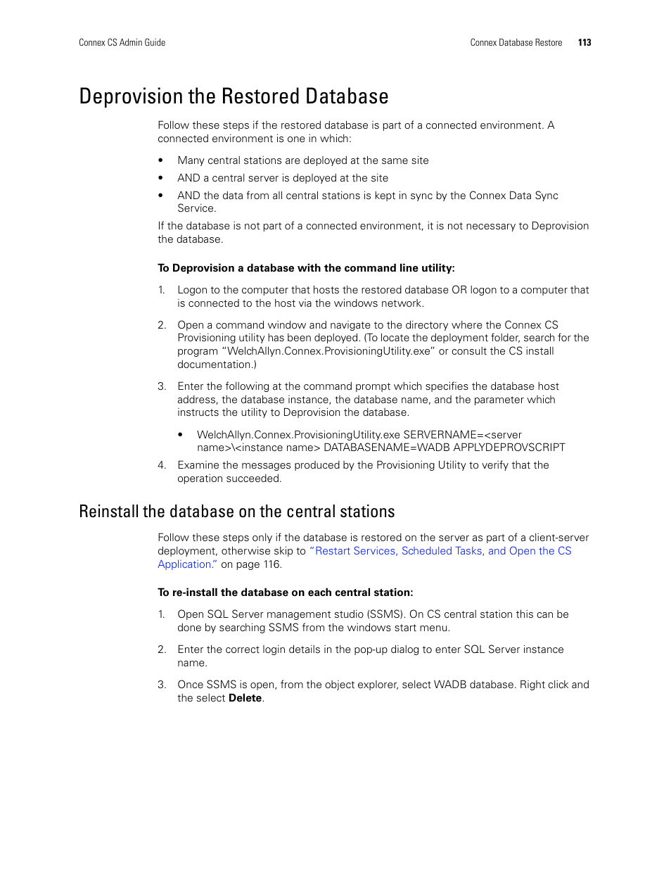 Deprovision the restored database, Reinstall the database on the central stations | Welch Allyn Connex CS Central Station & Server - User Manual User Manual | Page 119 / 170