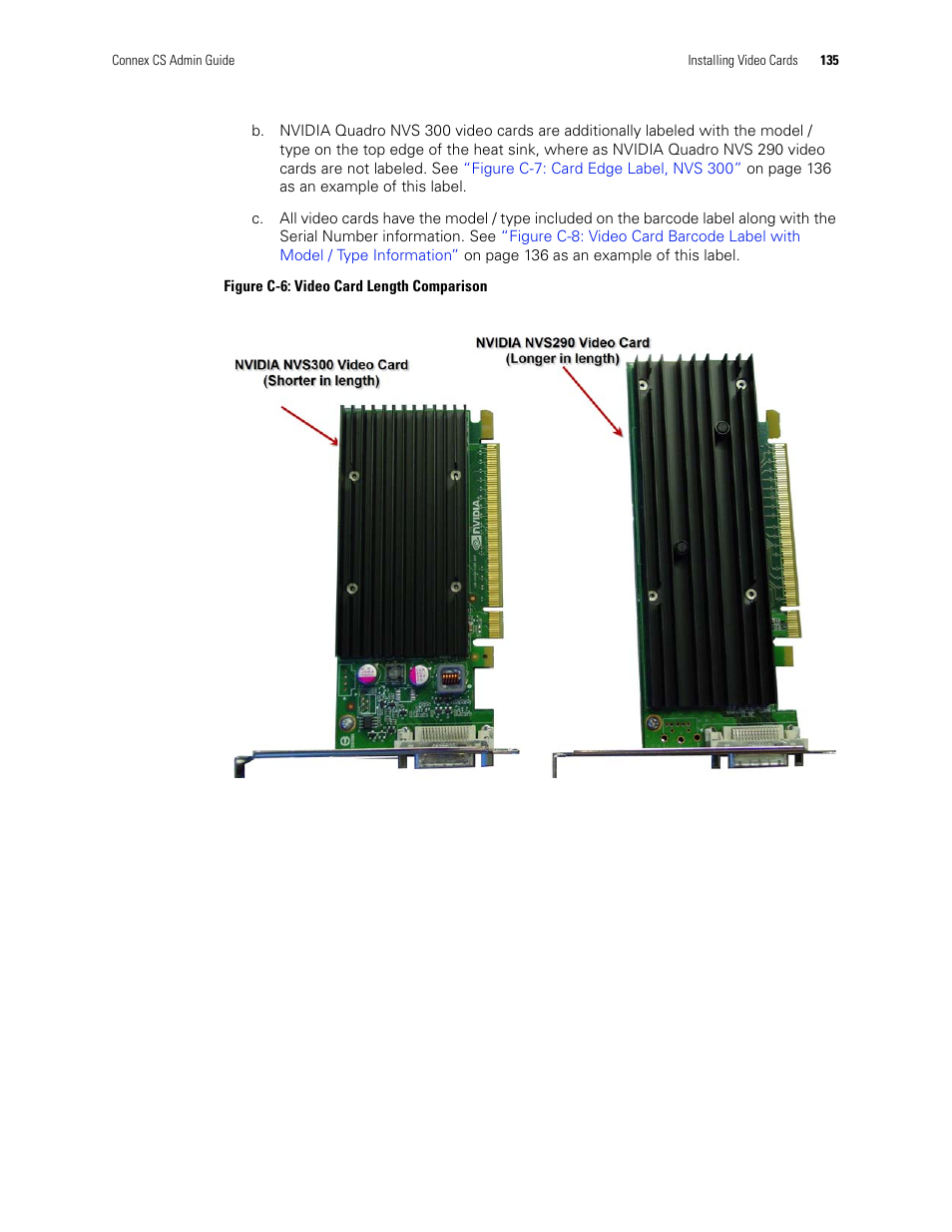 Figure c-6: video card length comparison | Welch Allyn Connex CS Central Station & Server - User Manual User Manual | Page 141 / 170