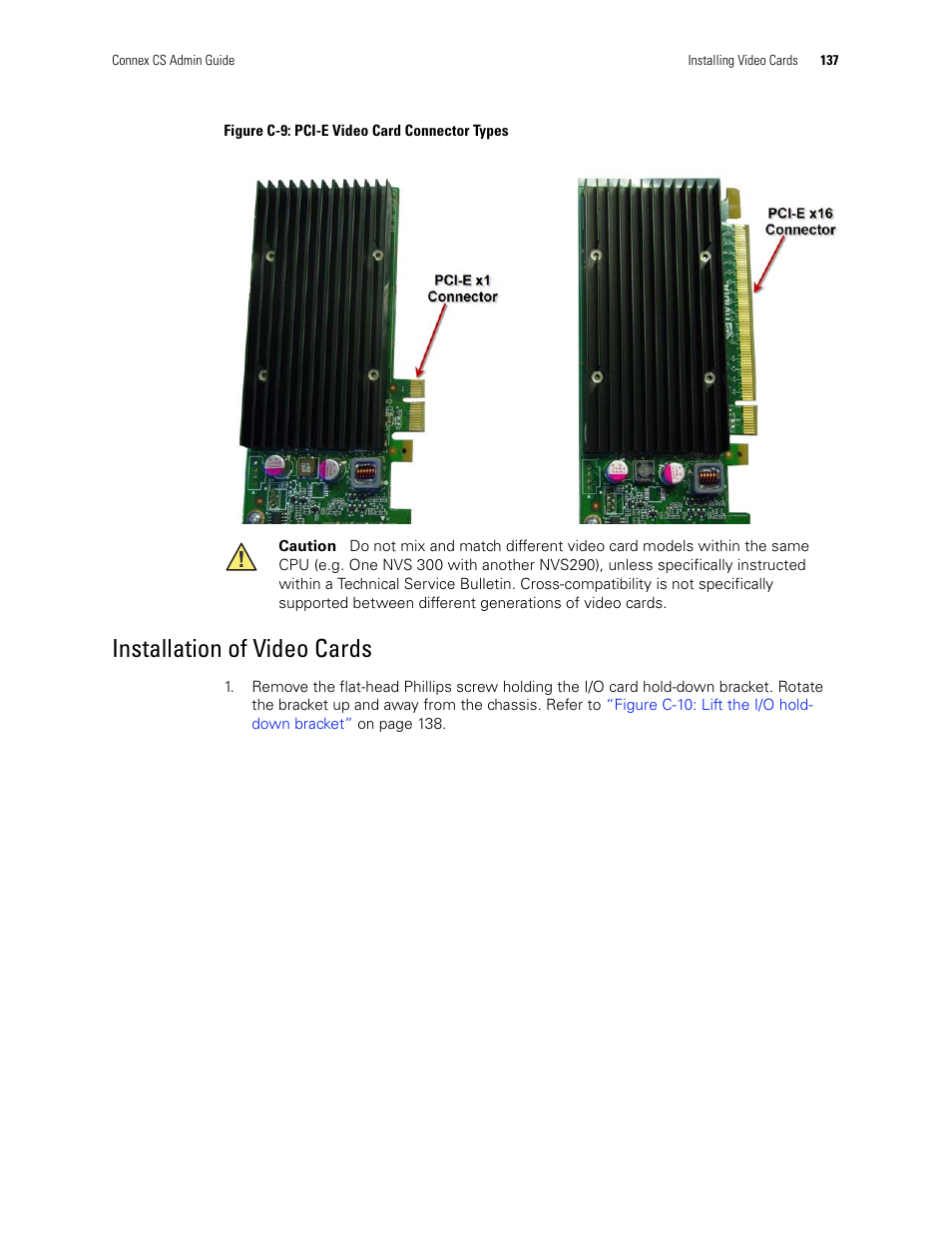 Figure c-9: pci-e video card, Connector types, Installation of video cards | Welch Allyn Connex CS Central Station & Server - User Manual User Manual | Page 143 / 170
