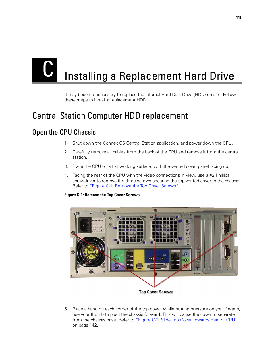 Installing a replacement hard drive, Central station computer hdd replacement, Open the cpu chassis | Welch Allyn Connex CS Central Station & Server - User Manual User Manual | Page 147 / 170