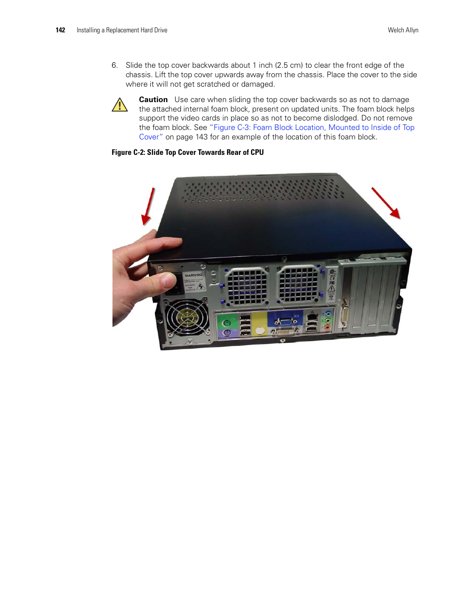 Figure c-2: slide top cover towards rear of cpu | Welch Allyn Connex CS Central Station & Server - User Manual User Manual | Page 148 / 170