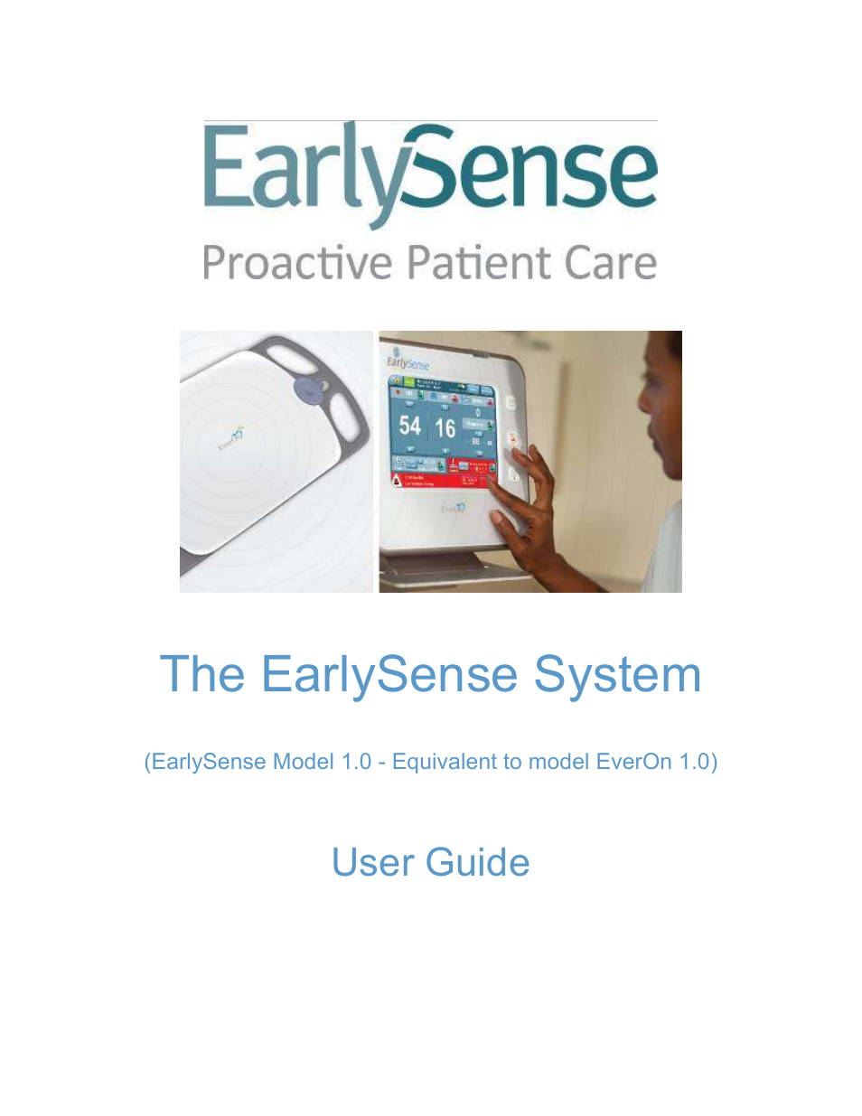 The earlysense system, User guide | Welch Allyn EarlySense System 1.0 - Equivalent to model EverOn 1.0 - User Manual User Manual | Page 2 / 73