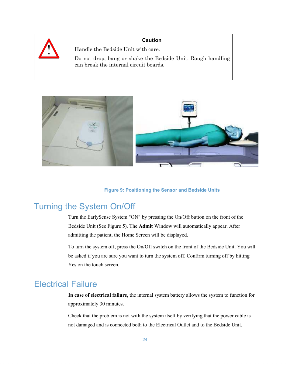 Turning the system on/off, Electrical failure | Welch Allyn EarlySense System 1.0 - Equivalent to model EverOn 1.0 - User Manual User Manual | Page 30 / 73