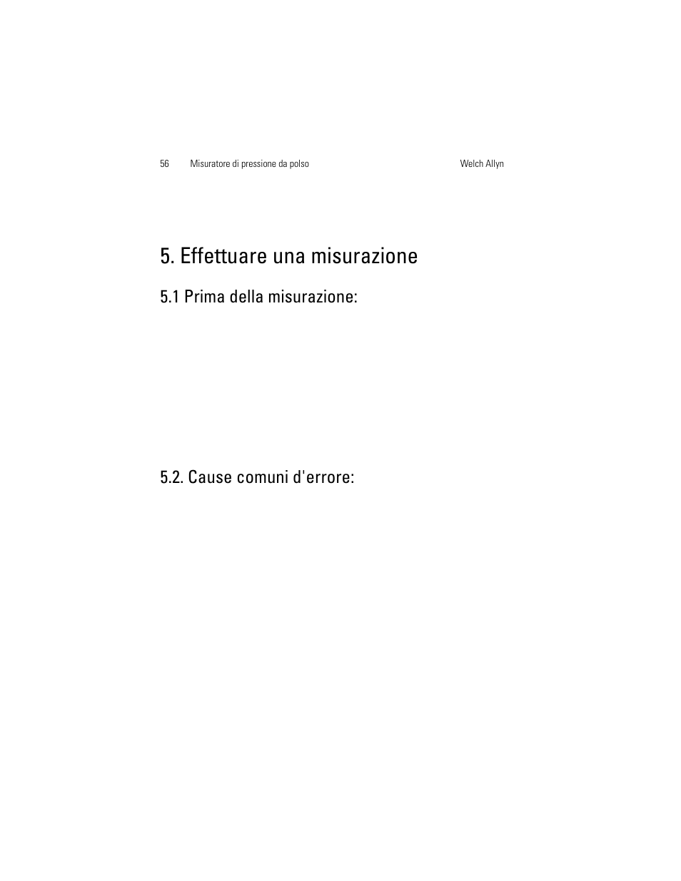 Effettuare una misurazione, 1 prima della misurazione, Cause comuni d'errore | Welch Allyn OSZ 3 Easy - User Manual User Manual | Page 62 / 104