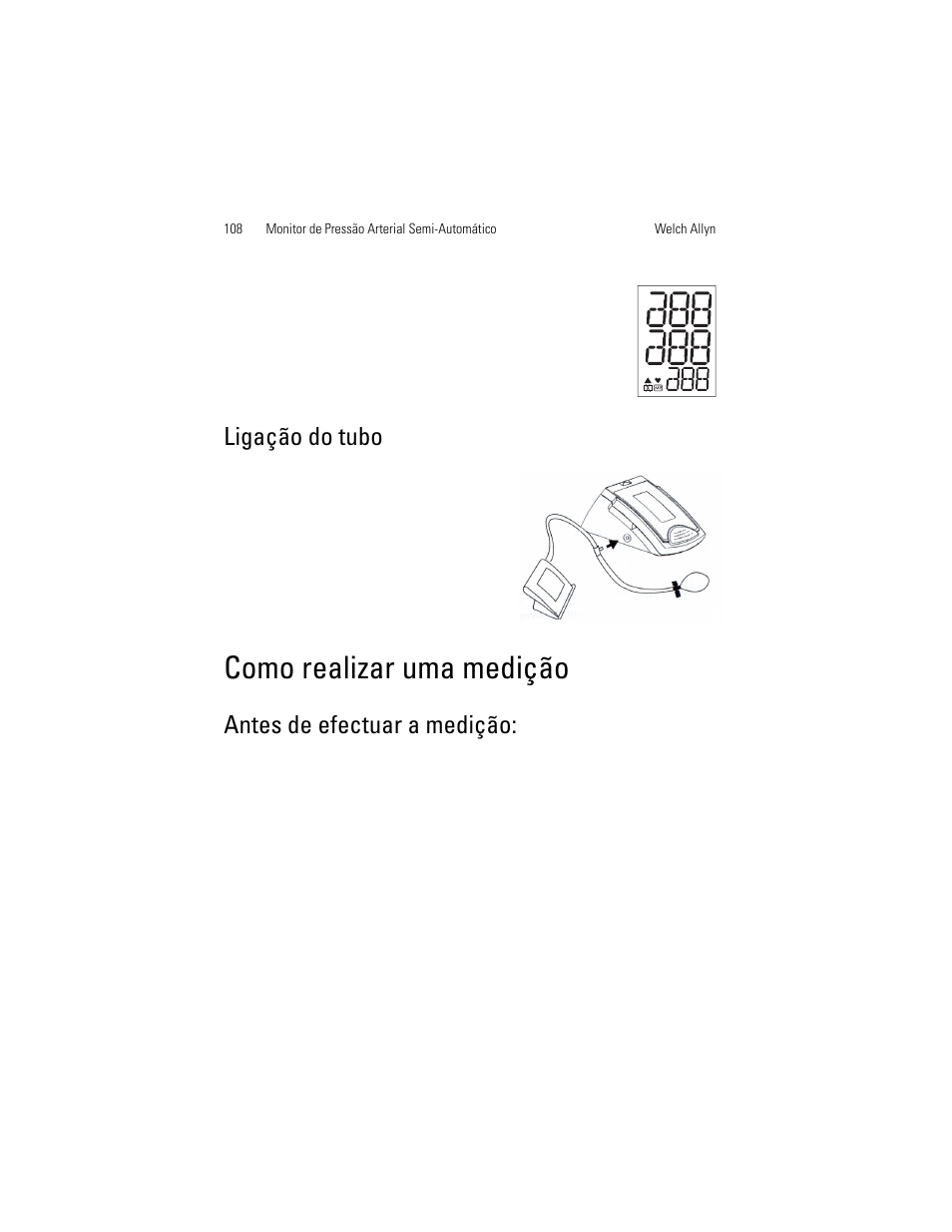 Ligação do tubo, Como realizar uma medição, Antes de efectuar a medição | Welch Allyn OSZ 4 - User Manual User Manual | Page 116 / 130