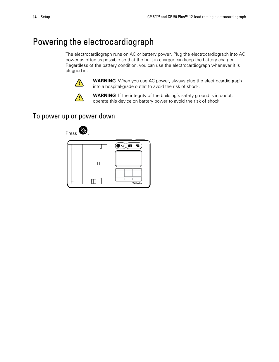 Powering the electrocardiograph, To power up or power down | Welch Allyn CP 50 Plus 12-lead resting electrocardiograph - User Manual User Manual | Page 18 / 52