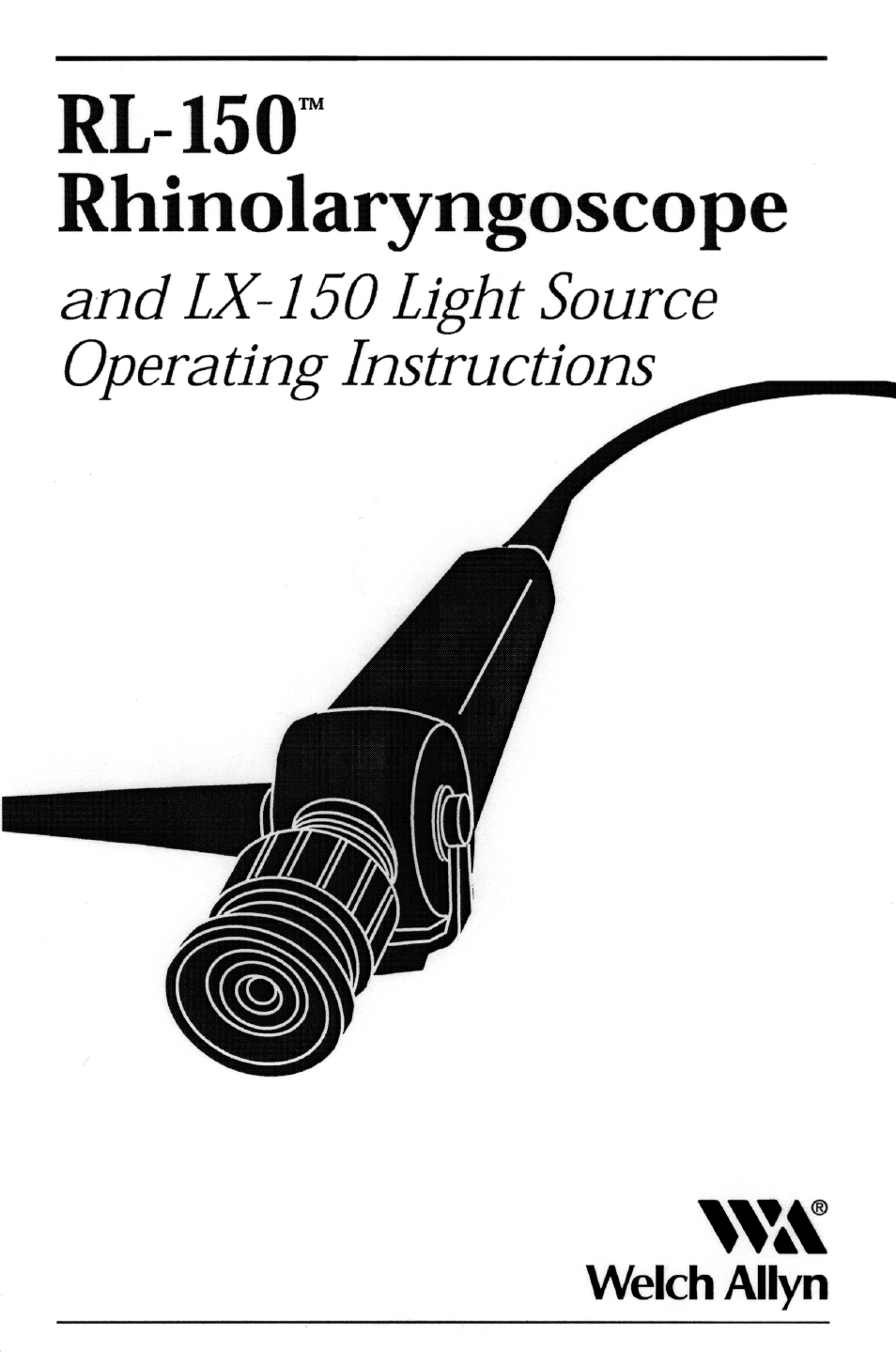 Welch Allyn RL-150 Rhinolaryngoscope - User Manual User Manual | 16 pages
